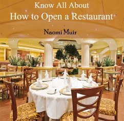 Know All About How to Open a Restaurant (eBook, PDF) - Muir, Naomi