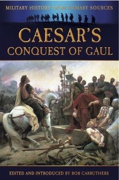 Caesar's Conquest of Gaul (eBook, PDF) - Carruthers, Bob