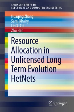 Resource Allocation in Unlicensed Long Term Evolution HetNets (eBook, PDF) - Zhang, Huaqing; Cai, Lin X.; Khairy, Sami; Han, Zhu