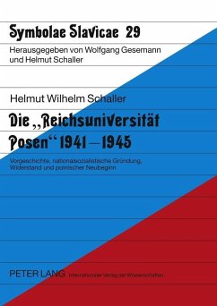 Die Reichsuniversitaet Posen 1941-1945 (eBook, PDF) - Schaller, Helmut