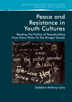 Peace and Resistance in Youth Cultures (eBook, PDF) - McEvoy-Levy, Siobhan