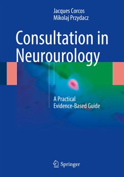 Consultation in Neurourology (eBook, PDF) - Corcos, Jacques; Przydacz, Mikolaj