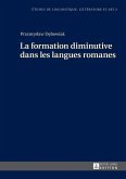 La formation diminutive dans les langues romanes (eBook, ePUB)
