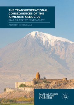The Transgenerational Consequences of the Armenian Genocide (eBook, PDF) - Holslag, Anthonie