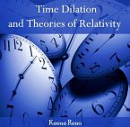 Time Dilation and Theories of Relativity (eBook, PDF)