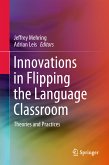 Innovations in Flipping the Language Classroom (eBook, PDF)