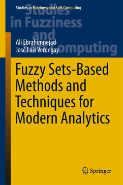 Fuzzy Sets-Based Methods and Techniques for Modern Analytics (eBook, PDF) - Ebrahimnejad, Ali; Verdegay, José Luis