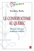 Le conservatisme au Quebec (eBook, PDF)