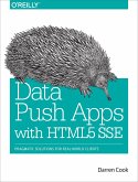 Data Push Apps with HTML5 SSE (eBook, ePUB)