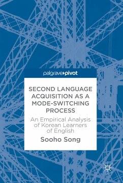 Second Language Acquisition as a Mode-Switching Process (eBook, PDF)