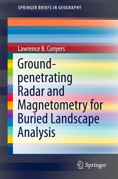 Ground-penetrating Radar and Magnetometry for Buried Landscape Analysis (eBook, PDF) - Conyers, Lawrence B.