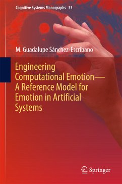 Engineering Computational Emotion - A Reference Model for Emotion in Artificial Systems (eBook, PDF) - Sánchez-Escribano, M. Guadalupe