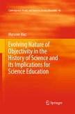 Evolving Nature of Objectivity in the History of Science and its Implications for Science Education (eBook, PDF)