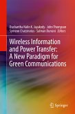 Wireless Information and Power Transfer: A New Paradigm for Green Communications (eBook, PDF)