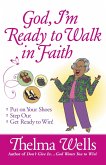 God, I'm Ready to Walk in Faith (eBook, ePUB)