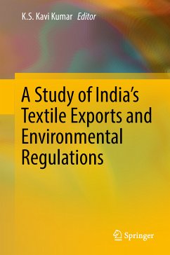 A Study of India's Textile Exports and Environmental Regulations (eBook, PDF)