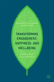 Transforming Engagement, Happiness and Well-Being (eBook, PDF)