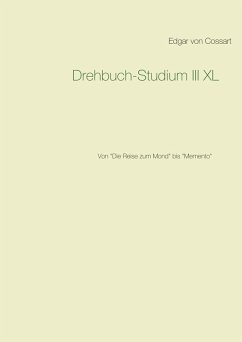 Drehbuch-Studium III XL (eBook, ePUB) - Cossart, Edgar Von