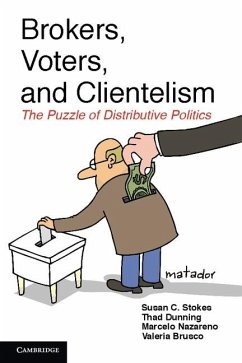 Brokers, Voters, and Clientelism (eBook, ePUB) - Stokes, Susan C.