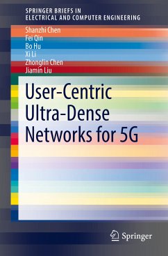User-Centric Ultra-Dense Networks for 5G (eBook, PDF) - Chen, Shanzhi; Qin, Fei; Hu, Bo; Li, Xi; Chen, Zhonglin; Liu, Jiamin