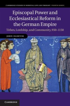 Cover Episcopal Power and Ecclesiastical Reform in the German Empire (eBook, ePUB)