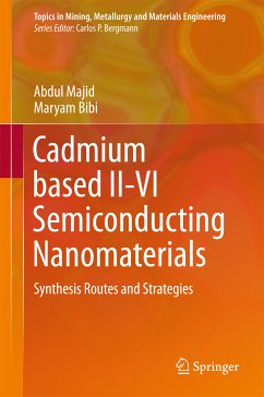 Cadmium based II-VI Semiconducting Nanomaterials (eBook, PDF) - Majid, Abdul; Bibi, Maryam