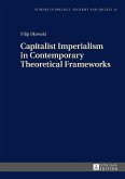 Capitalist Imperialism in Contemporary Theoretical Frameworks (eBook, ePUB)