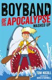 Boyband of the Apocalypse: Washed Up (eBook, ePUB)