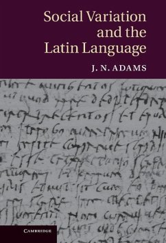 Social Variation and the Latin Language (eBook, ePUB) - Adams, J. N.