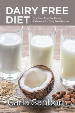 Dairy Free Diet (eBook, ePUB) - Sanborn, Carla