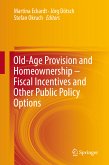 Old-Age Provision and Homeownership – Fiscal Incentives and Other Public Policy Options (eBook, PDF)