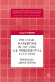 Political Marketing in the 2016 U.S. Presidential Election (eBook, PDF)