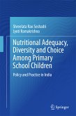 Nutritional Adequacy, Diversity and Choice Among Primary School Children (eBook, PDF)