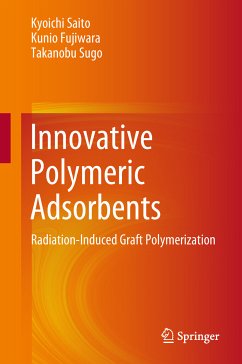 Innovative Polymeric Adsorbents (eBook, PDF) - Saito, Kyoichi; Fujiwara, Kunio; Sugo, Takanobu