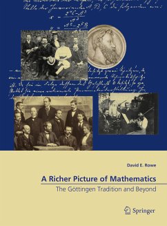 A Richer Picture of Mathematics (eBook, PDF) - Rowe, David E.