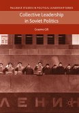 Collective Leadership in Soviet Politics (eBook, PDF)