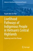 Livelihood Pathways of Indigenous People in Vietnam&quote;s Central Highlands (eBook, PDF)