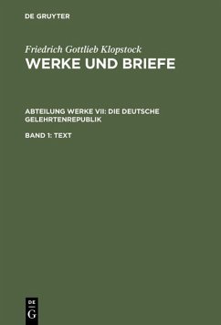 Die deutsche Gelehrtenrepublik (eBook, PDF) - Klopstock, Friedrich Gottlieb