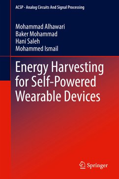 Energy Harvesting for Self-Powered Wearable Devices (eBook, PDF) - Alhawari, Mohammad; Mohammad, Baker; Saleh, Hani; Ismail, Mohammed