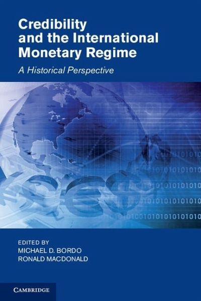 Credibility and the International Monetary Regime (eBook, ePUB) Credibility and the International Monetary Regime (eBook, ePUB)