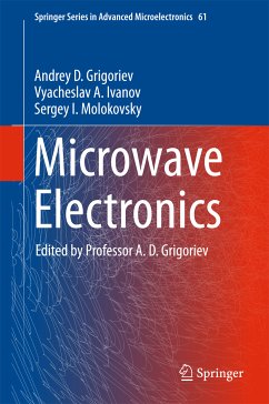 Microwave Electronics (eBook, PDF) - Grigoriev, Andrey D.; Ivanov, Vyacheslav A.; Molokovsky, Sergey I.