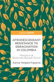 Afrodescendant Resistance to Deracination in Colombia (eBook, PDF)
