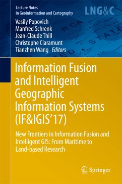 Information Fusion and Intelligent Geographic Information Systems (IF&IGIS'17) (eBook, PDF)