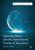 Japanese Horror and the Transnational Cinema of Sensations (eBook, PDF)