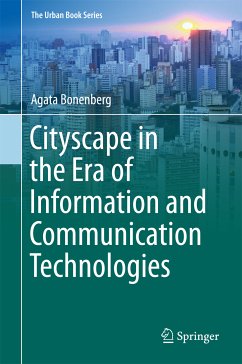 Cityscape in the Era of Information and Communication Technologies (eBook, PDF) - Bonenberg, Agata