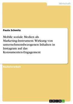 Mobile soziale Medien als Marketing-Instrument. Wirkung von unternehmensbezogenen Inhalten in Instagram auf das Konsumenten-Engagement (eBook, PDF)