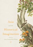 Asia and the Historical Imagination (eBook, PDF)