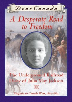 Cover Dear Canada: A Desperate Road to Freedom (eBook, ePUB)