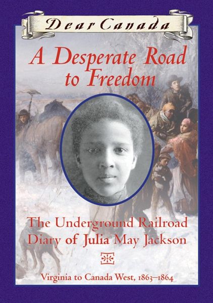 Dear Canada: A Desperate Road to Freedom (eBook, ePUB)
