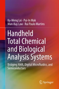 Handheld Total Chemical and Biological Analysis Systems (eBook, PDF) - Lei, Ka-Meng; Mak, Pui-In; Law, Man-Kay; Martins, Rui Paulo